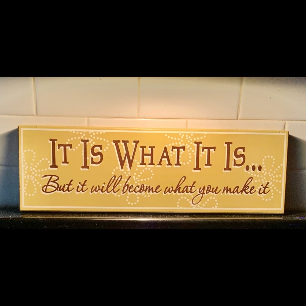 It Is What It Is Wood Picture